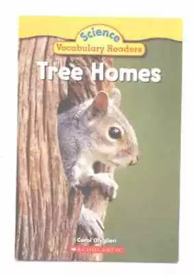 Tree Homes (Science Vocabulary Readers) - Paperback By Carol Ghiglieri - Good • $3.88