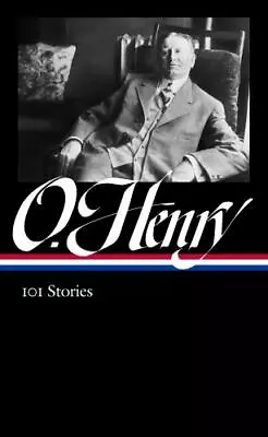 O. Henry: 101 Stories (Loa #345) By Henry O. • $15.53