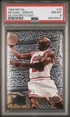 1995 Fleer Metal MICHAEL JORDAN Silver Spotlight #13 Chicago Bulls 231 PSA 8 • $7.99