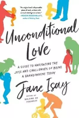 Jane Isay Unconditional Love (Paperback) (US IMPORT) • £20.12