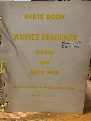 Massey-Ferguson Davis 210 Backhoe Parts Book • $20