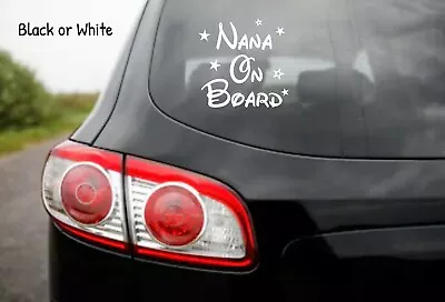 Nana On Board Disney Car Window Glass Sticker Vinyl Decal Child Van Sign Nan • £4.99