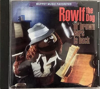 ROWLF THE DOG Ol' Brown Eyes Is Back Muppets Mega Rare CD • $195.07