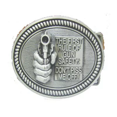 Gun Safety Don't Piss Me Off Belt Buckle FAST USA SHIPPING • $11.99