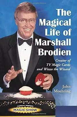 The Magical Life Of Marshall Brodien: Creator Of TV Magic Cards And Wizzo The • $34.99