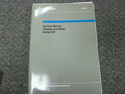 1984 1985 1986 1987 1988 Mercedes Benz 190E 190D Chassis Body Shop Repair Manual • $209.30