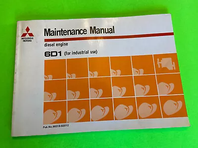 Vintage Mitsubishi Motors 6D1 Industrial Diesel Engine Maintenance Manual • $19.99