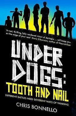 Underdogs: Tooth And Nail By Chris Bonnello (Paperback 2020) • £11.05