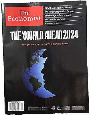 The Economist Magazine November 2023 The World Ahead 2024 • $17.99