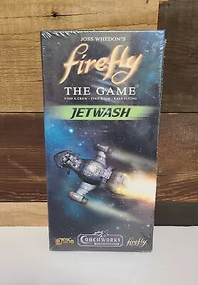 *** FIREFLY THE GAME : JETWASH - Rare Expansion - NEW SEALED • $64.99