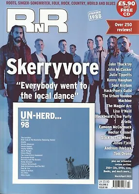 £5.99 • Buy Rnr Magazine Mar/apr 23 Issue 98 - Skerryvore Jake Thackray Arielle + Free Cd