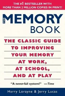 The Memory Book: The Classic Guide To Improving Your Memory At Work At S - GOOD • $5.75