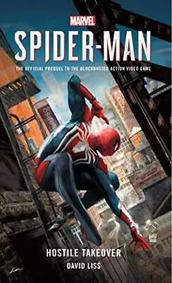 Marvel's SPIDER-MAN: Hostile Takeover By David Liss Book The Cheap Fast Free • £3.65