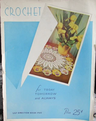 $7.99 • Buy VTG 40s Lily Crochet For Today Tomorrow Always Book 1700 Doily Runner Tablecloth