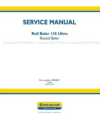 New Holland Roll Baler 135 Ultra Round Baler Workshop Repair Service Manual  • $152.11