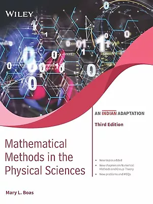 Mathematical Methods In The Physical Sciences 3E By Mary L Boas INTERNATIONAL ED • $39.99