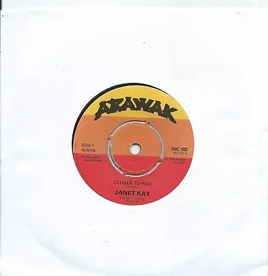 Janet Kay:Closer To You/Rock The Rhythm:UK Arawak:1979 • £15