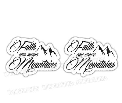 Faith Can Move Mountains Decal Sticker Christ Christian Jesus (2) Pack • $9.99