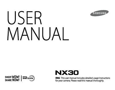 SAMSUNG NX30 CAMERA PRINTED INSTRUCTION HANDBOOK MANUAL USER GUIDE 219 Pages • £14.99