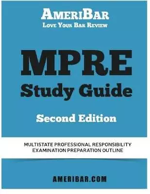 MPRE Study Guide Second Edition: Multistate Professional Responsibility E - GOOD • $11.30
