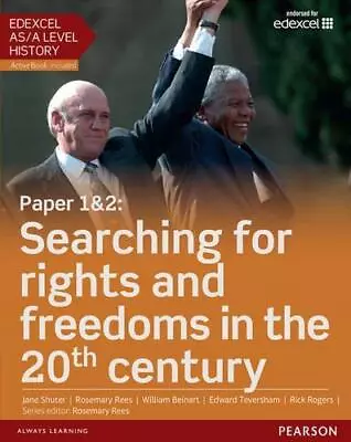 Edexcel AS/A Level History Paper 1&2: Searching For Rights And Freedoms In The • £20