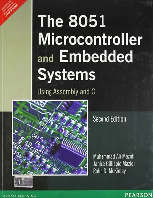 The 8051 Microcontroller And Embedded System By Mazidi - 2nd Edition - NEW • $21.99