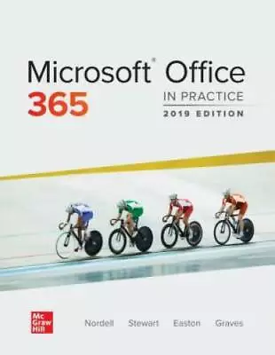 Microsoft Office 365: In Practice 2019 Edition - Spiral-bound - GOOD • $23.59