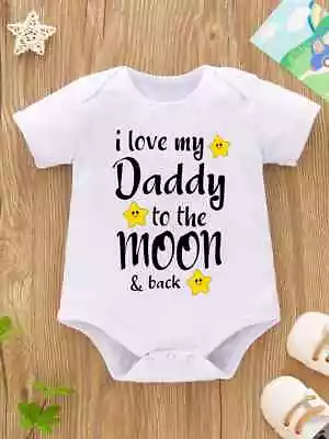 Adorable 'I Love My Daddy To The Moon And Back' Baby Bodysuit - Father's Day • £5.99