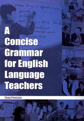 £24.82 • Buy Concise Grammar For English Language Teachers, Paperback By Penston, Tony, Li...