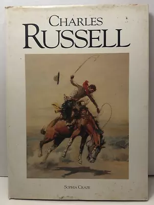 $12.40 • Buy Charles Russell By Sophia Craze - 1989 - 1st Printing HD/DJ - Western Art