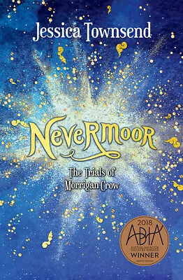 BOOK NEW Nevermoor: The Trials Of Morrigan Crow By Jessica Townsend (2017) • $24.66
