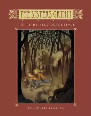 The Fairy Tale Detectives (The Sisters Grimm Book 1) (Bk.1) - Hardcover - GOOD • $4.48