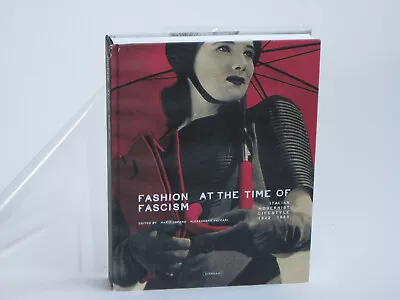 Fashion At Time Of Fascism : Italian Modernist Lifestyle 1922-1943 • $145