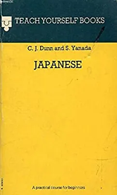 Japanese : A Complete Course For Beginners Hardcover Charles J. D • £5.45