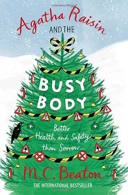 Agatha Raisin And The Busy Body By M.C. Beaton • £2.51