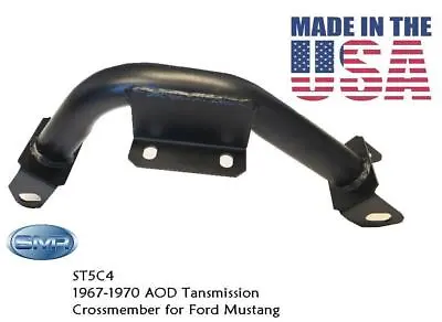 $76.95 • Buy Ford Mustang 1967/70  AOD Transmission Tubular Crossmember SMR MADE IN USA