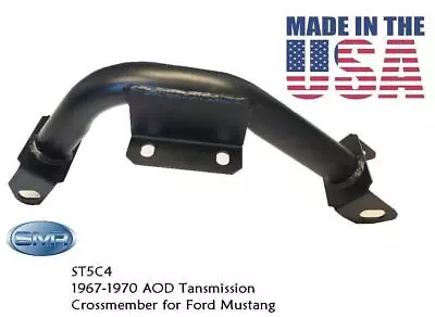 Ford Mustang 1967/70  AOD Transmission Tubular Crossmember SMR MADE IN USA • $76.95