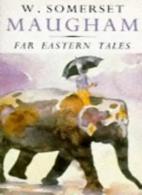 £2.98 • Buy FAR EASTERN TALES.,W. Somerset. Maugham