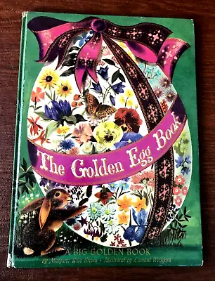 THE GOLDEN EGG BOOK ~ 1st Ed. Golden Book ~ Weisgard Margaret Wise Brown 1947 • $24.99