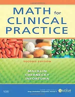 Math For Clinical Practice - Paperback By Macklin RNC BSN CRNI - Acceptable N • $8.23