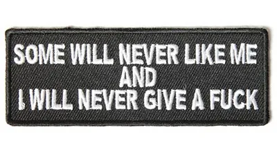 SOME WILL NEVER LIKE ME 4 Inch MC FUNNY BIKER PATCH  • $5.99