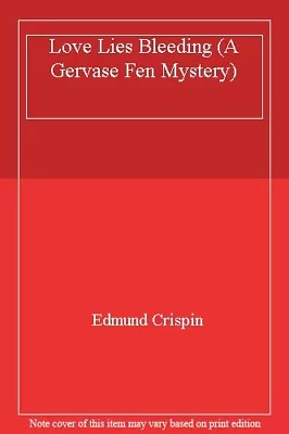 £2.88 • Buy Love Lies Bleeding (A Gervase Fen Mystery),Edmund Crispin