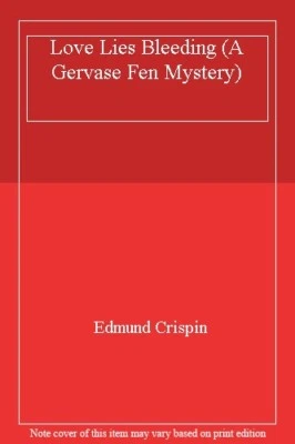 £2.88 • Buy Love Lies Bleeding (A Gervase Fen Mystery),Edmund Crispin