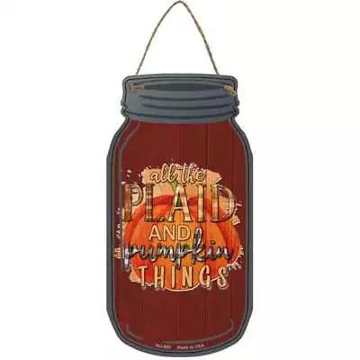 Plaid And Pumpkin Things Novelty Metal Mason Jar Sign 4  X 8  • $10.25