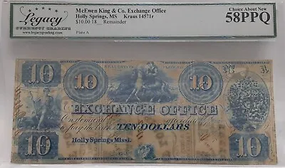 18__ McEwen King & Co Holly Springs MS $10 Rem. Note  Legacy Ch Abt New 58PPQ • $325