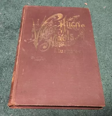 1800s The Novels Of Victor Hugo Volume IV 4 TOILERS OF THE SEA & NINETY-THREE • $47.50