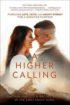 A Higher Calling Pursuing Love Faith And Mount Everest For Format: Paperback • $14.59