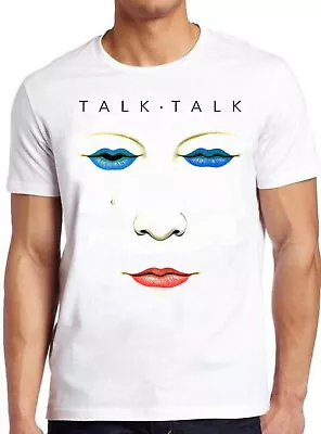 Talk Talk Party’s Over Punk Rock Synth-Pop Band Retro Gift Tee T Shirt 1724 • £6.35