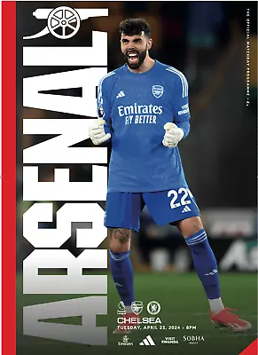 Arsenal V Chelsea Official Match Day Programme 23-04-24 / Tues 23rd April 2024 • £4.19