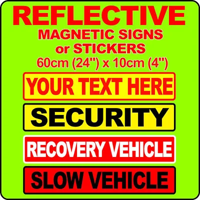 PERSONALISED Magnetic Fully Reflective Car Vehicle Signs For Vans Stickers N26 • £13.99